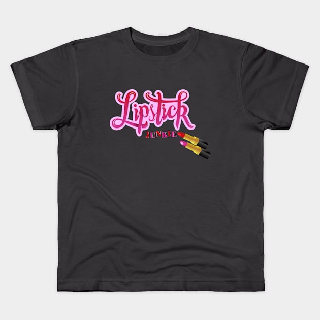 Lipstick Junkie Kids T-Shirt by CalliLetters